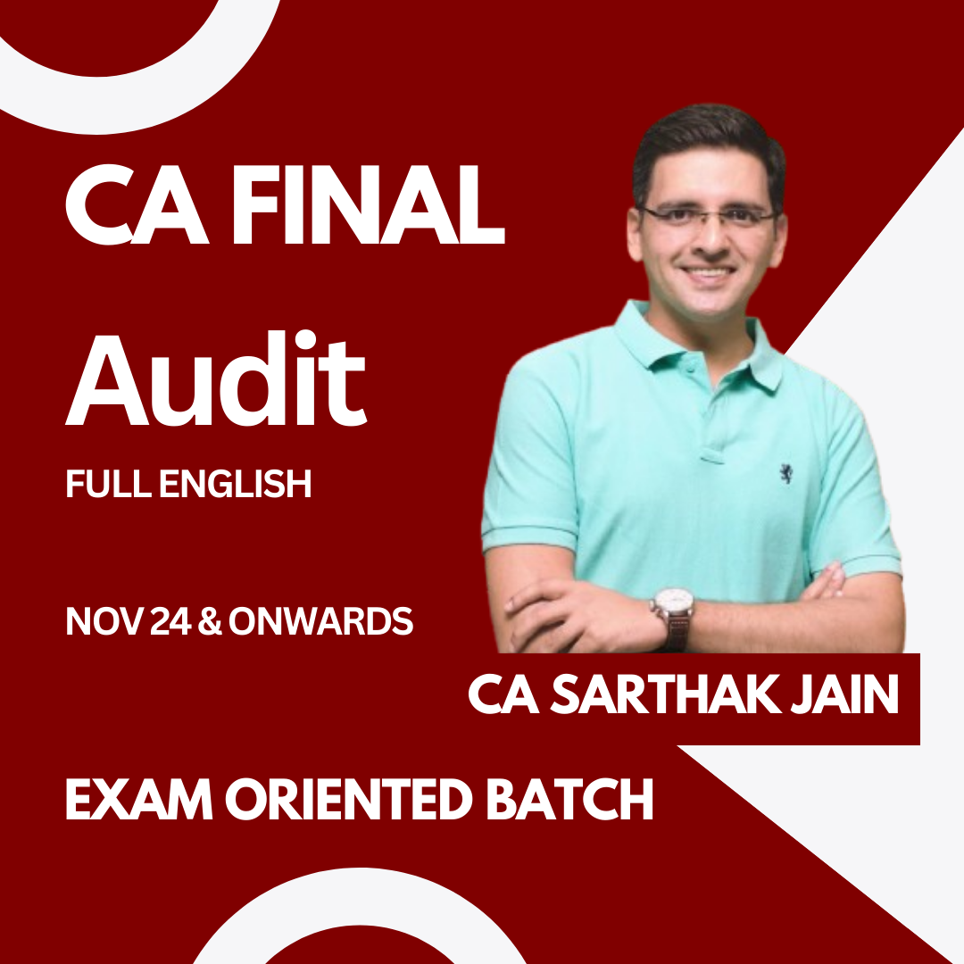 CA Final Audit Full English Exam Oriented Batch For Nov 24 & Onwards Exams by CA Sarthak Jain
